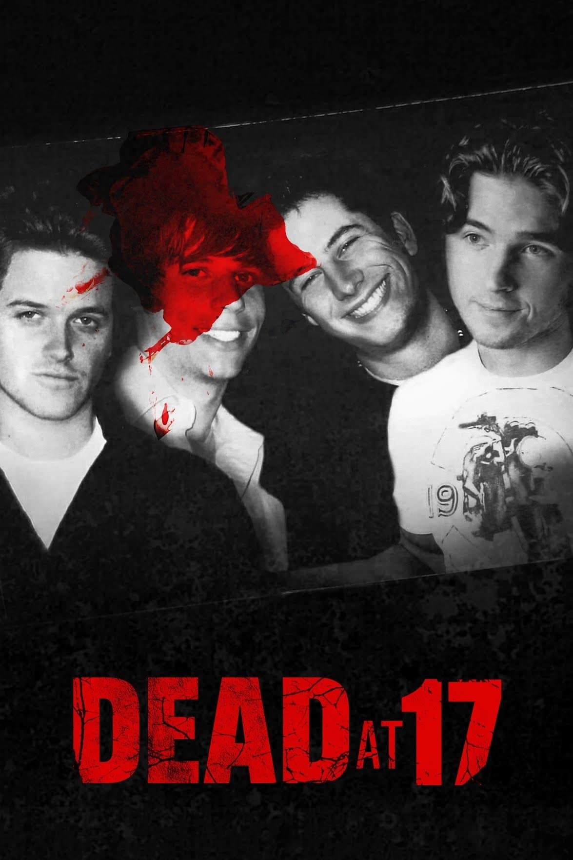 Постер Dead at 17